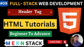 #09 Header Tag In HTML | Full Stack Web Development | Mern Stack | Watch Now!✔️🔥
