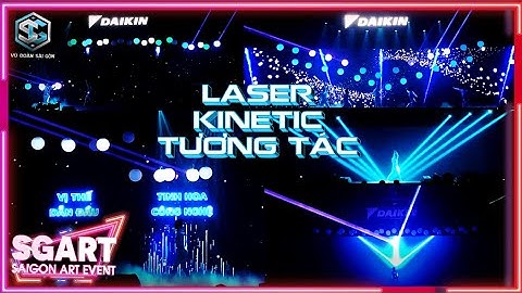 DAIKIN I LASER MAP KINETIC I TƯƠNG TÁC I VŨ ĐOÀN SÀI GÒN I SGART