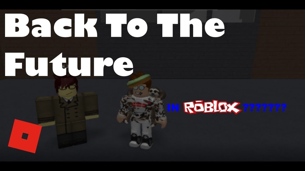 Back To The Future Pc And Console Roblox - future noob roblox