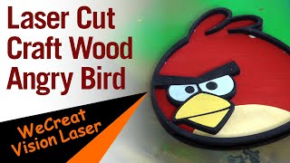 Angry Bird Wooden Laser Cut Craft WeCreat Vision