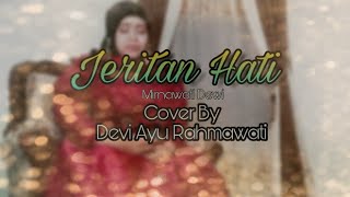 JERITAN HATI - MIRNAWATI DEWI | Cover by Devi Ayu | Versi Selfi D'Star