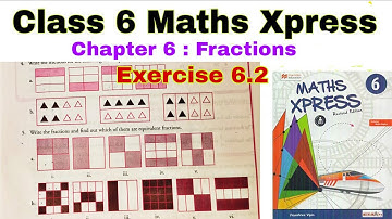 Class 6 Maths Xpress Exercise 6.2 | Fractions | Class 6 | Maths Xpress | Chapter 6 | Addition | CBSE