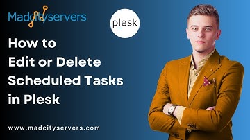How to edit or delete Scheduled Tasks in Plesk   Madcityservers