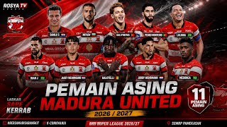 PEMAIN ASING MADURA UNITED 2026/2027! 🔥 Skuad Baru  Makin Gahar! - Pulangkan Hugo Gomes 