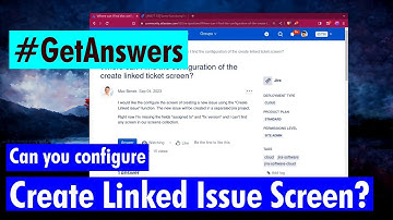 GetAnswers - Configure create linked issue screen