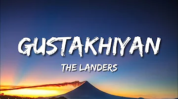 The Landers - Gustakhiyan (Lyrics)