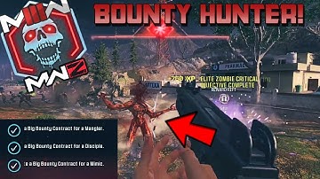 MWZ "BOUNTY HUNTER" COMPLETE A BIG BOUNTY CONTRACT FOR A MANGLER/MIMIC/DISCIPLE ALL LOCATIONS! MW3