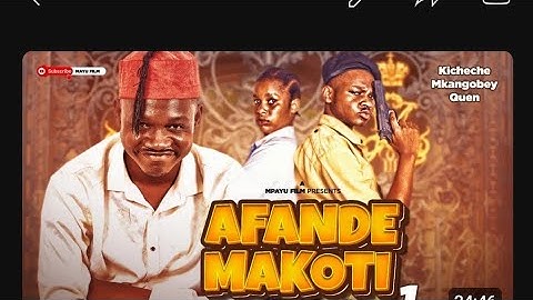 AFANDE MAKOTI EP 1-5 FULL MOVIE SIZON ONE STARING KICHECHE