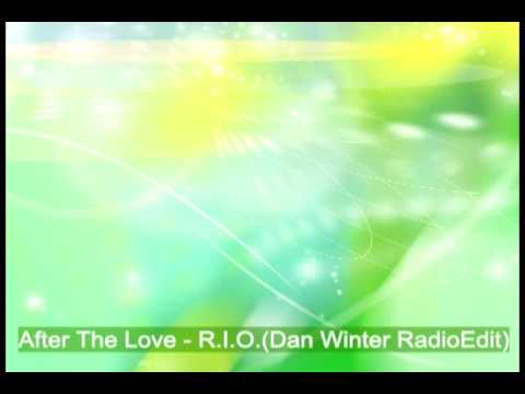 After The Love - R.I.O (DanWinter Radio Edit)