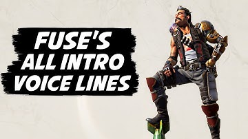 All Fuse Intro Voice Lines - Apex Legends
