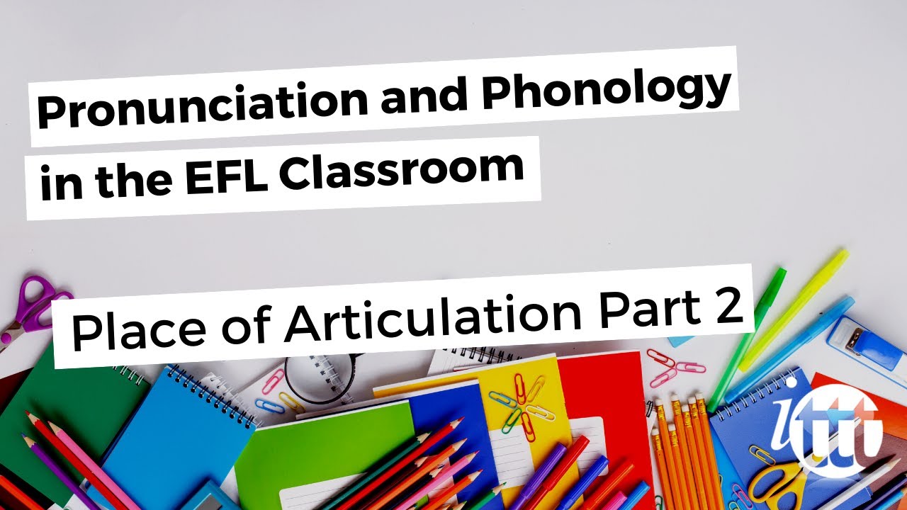 Pronunciation and Phonology in the EFL Classroom - Manner of ...