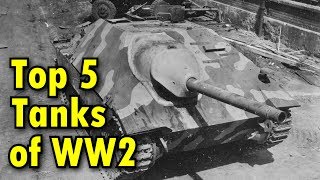 Top 5 Tanks of WW2