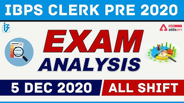 IBPS CLERK PRELIMS EXAM ANALYSIS 2020 (5 Dec, All Shift) | Asked Questions & Expected Cut Off