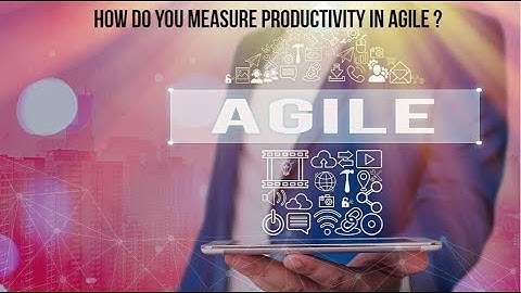 How Do You Measure Productivity in Agile #agile #agilemethodology