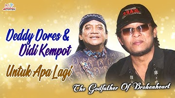 Deddy Dores &  Didi Kempot - Untuk Apa Lagi (Official Karaoke Video)