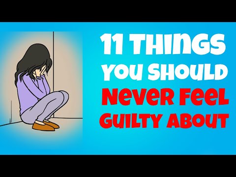 11 Things You Should Never Feel Guilty About