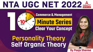 NTA UGC NET 2022 | Commerce & Management | Personality Theory- Self organic theory