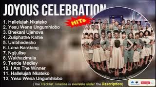 Joyous Celebration Gospel Worship Songs ~ Hallelujah Nkateko, Yesu Wena Ungumhlobo, Bhekani Ujehova