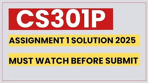 Cs301p assignment 1 solution 2025 | cs301p assignment 1 solution fall 2025