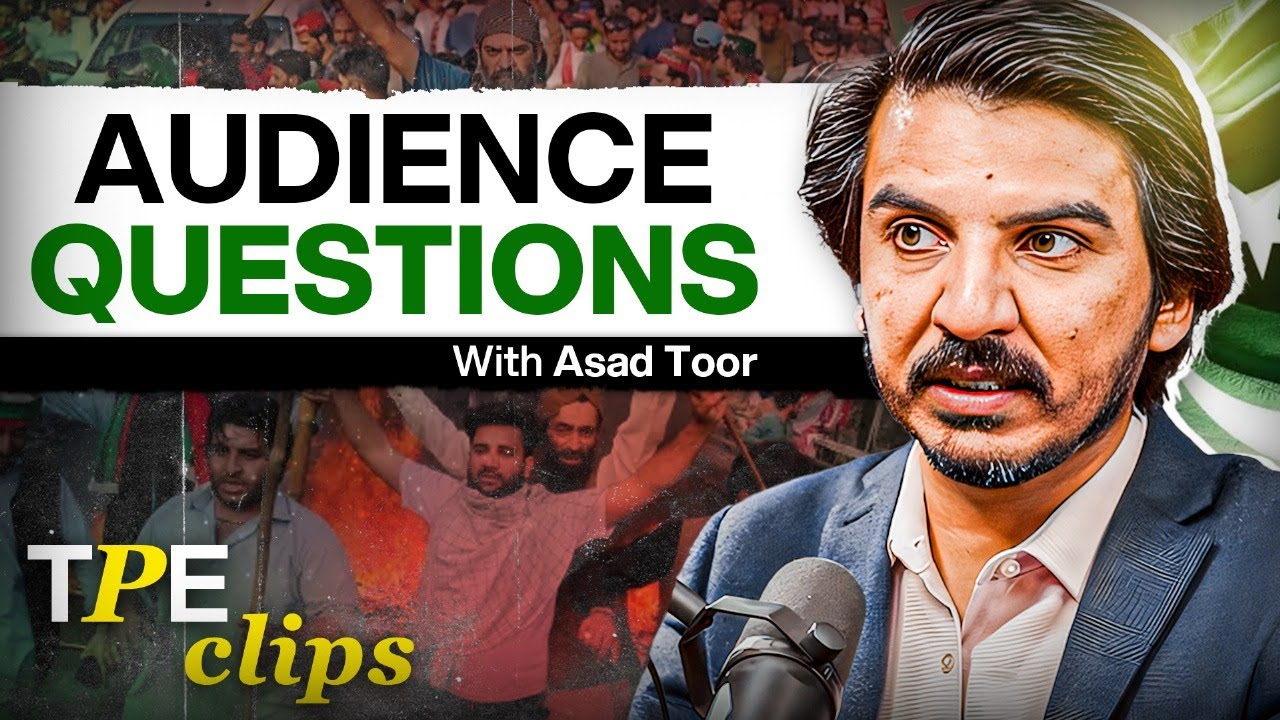 Audience Questions with Asad Ali Toor - #TPE Clips - YouTube