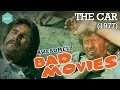 The car 1977  awesomely bad movies