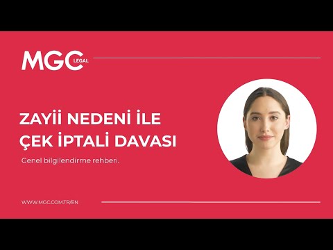 Zayii Nedeni ile Çek İptali Davası - Video Rehberi | MGC Legal