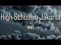 NIKI - High School in Jakarta (Lyrics) | fantastic lyrics