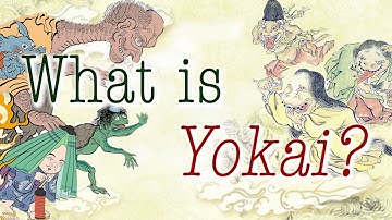 Words to Stop You from Becoming Yokai: Introduction: WHAT IS YOKAI?