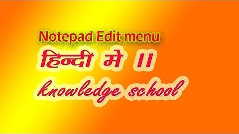 notepad edit menu in hindi