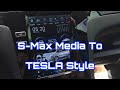 Ford S-Max Media Upgrade to Tesla Style