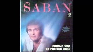 Saban Saulic - Pruzi ruku pomirenja - (Audio 1980) HD