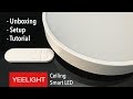 Yeelight LED Ceiling Light 320 28W - UNBOXING & REVIEW