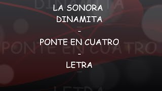 Sonora Dinamita - Ponte en cuatro (4) - Letra español