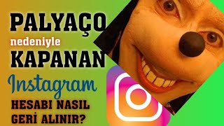 Palyaço resmi nedeniyle kapanan Instagram nasıl açılır? Instagram hesabı nasıl geri alınır.?