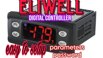 ELIWELL CONTROLLER,PROGRAMMING,EASY TO SETUP PARAMETERS & PASSWORD ETC.#TUTORIAL