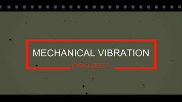 Mechanical Vibration Video
