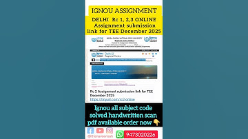 IGNOU RC Delhi- 1,2,3 Assignment SubmissionGuidelines Dec 2025 Session/ IGNOU Assignment Submit 2025