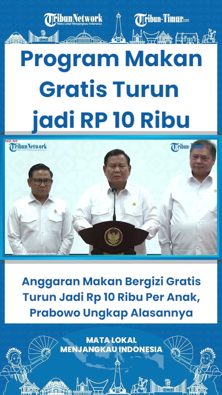 SHORT Anggaran Makan Bergizi Gratis Turun Jadi Rp 10 Ribu Per Anak, Prabowo Ungkap Alasannya