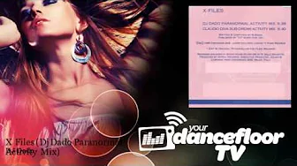 DJ Dado - X Files - Dj Dado Paranormal Activity Mix DJ Dado - X Files - Dj Dado Paranormal Activity Mix