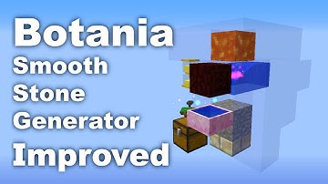 Botania | Smooth Stone Generator | Improved!!! | Tutorial
