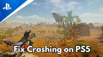 How To Fix Monster Hunter Wilds Crashing or Crashes at Startup Error On PS5