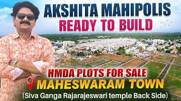 Maheswaram Town -Akshita MahiPolis||HMDA approved plots for sale in Hyderabad |Readyto construction 