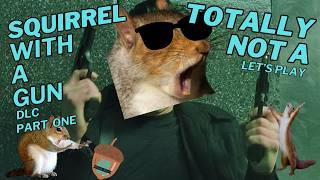 Nut Gobbling Trash Monsters And A Nutty Easter Egg Hunt Squirrel With A Gun DLC Epilogue Part One