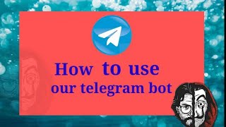 How to use our telegram bot