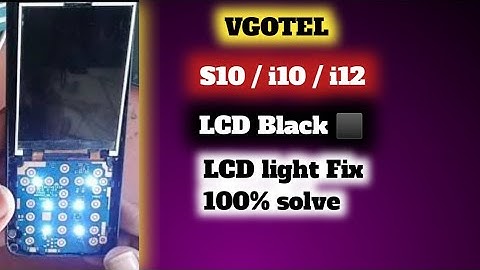 vgotel i10 i12 s10 lcd Black|lcd not working