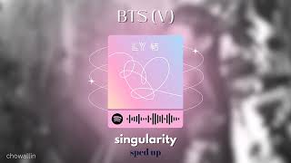 Singularity - Bts V Sped Up
