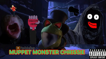 (YTP) Muppet Monster Chrissie (COLLAB ENTRY) 15+