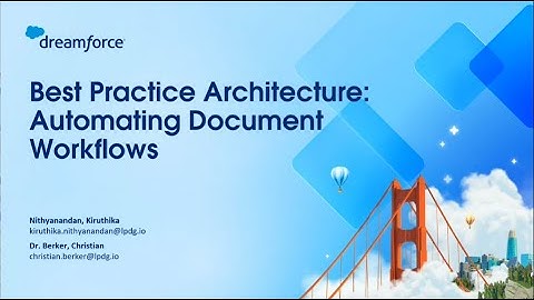 Dreamforce ‘25 Tour: Best Practice Architecture - Automating Document Workflows
