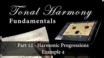 Tonal Harmony Fundamentals Part 12 - Progressions Example 4