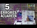 5️⃣ Errores en ACUARELA